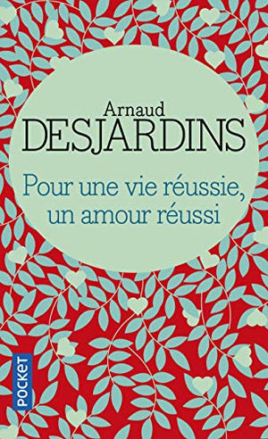 Pour une vie réussie, un amour réussi