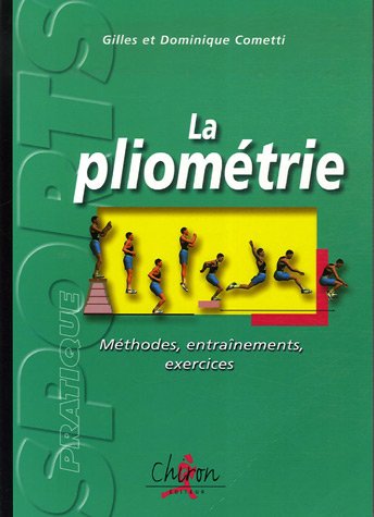 La pliométrie : Méthodes, entraînements et exercices