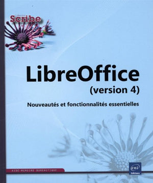 LibreOffice (version 4) - Nouveautés et fonctionnalités essentielles