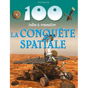 La Conquête Spatiale 100 infos à connaître