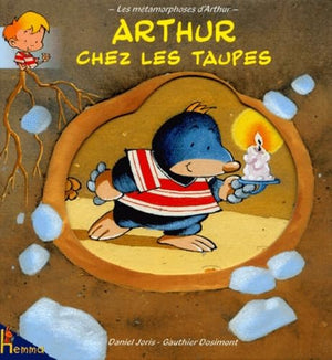 Arthur chez les taupes