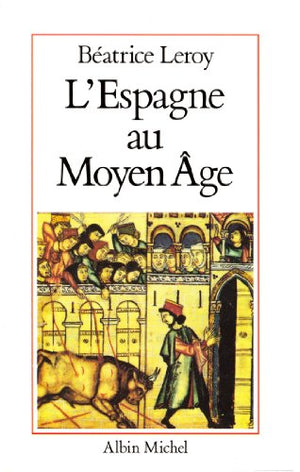 L' Espagne au Moyen-Age