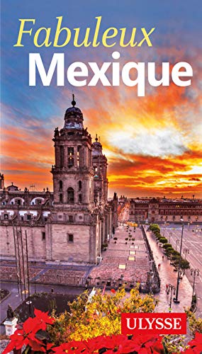 Fabuleux Mexique