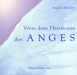 Vivre dans l'harmonie des anges