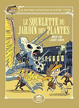 Les aventures fantastiques de Sacré-Coeur, Le Squelette du Jardin des Plantes