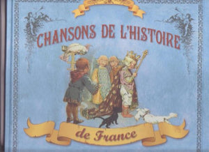 Chansons de l'histoire de France