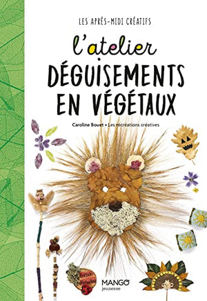 L'atelier déguisements en végétaux