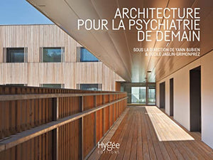 Architecture pour la psychiatrie de demain