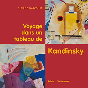 Voyage dans un tableau de Kandinsky