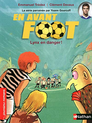 En avant foot, lynx en danger !