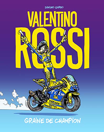 Valentino Rossi, Graine de Champion, Tome 1