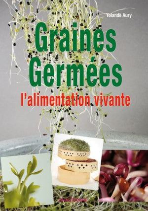 Graines germées l'alimentation vivante