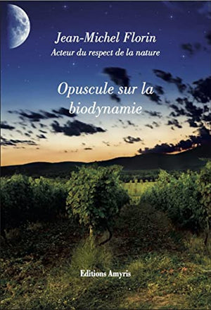 Opuscule sur la biodynamie