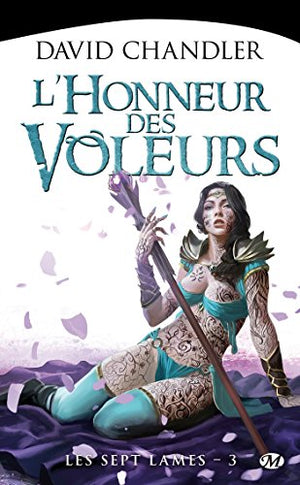 Les Sept Lames, Tome 3: L'Honneur des voleurs