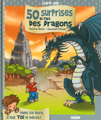 50 surprises au pays des dragons – Livre dont tu es le héros – À partir de 5 ans