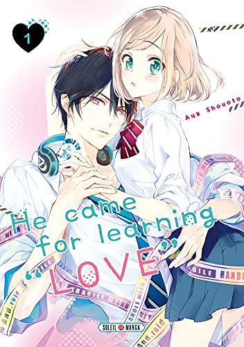 He came for learning "Love" Tome 1