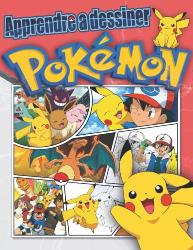Apprendre a dessiner pokemon: livre de dessin pour enfants Pokémon Avec Illustrations Étape Par Étape