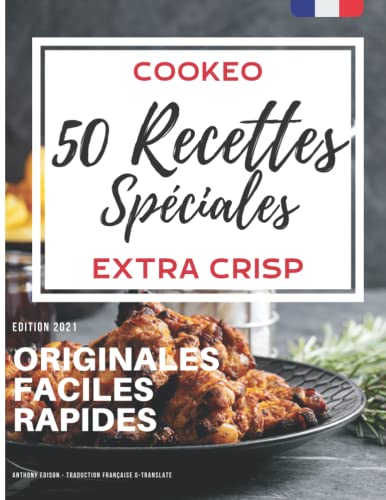 Cookeo 50 recettes spéciales Extra Crisp
