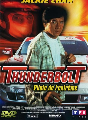 Jackie Chan sous Pression-Thunderbolt, Pilote de l'extrême