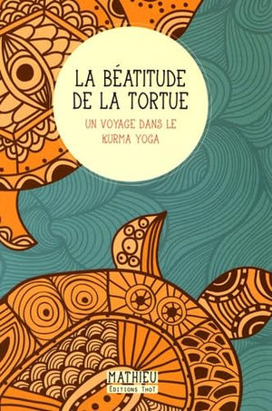 La béatitude de la tortue