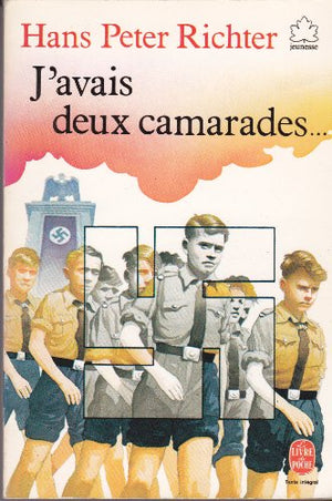 J'avais deux camarades