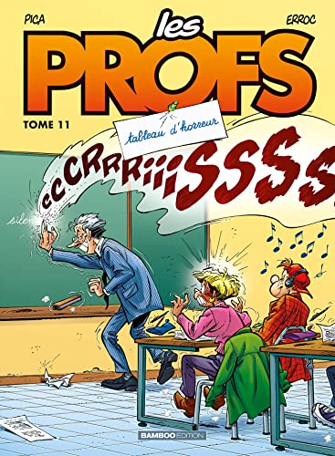Les Profs - tome 11 - top humour: Tableau d'horreur