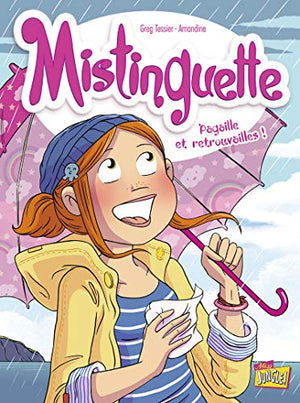 Mistinguette - tome 8 Pagaille et retrouvailles !