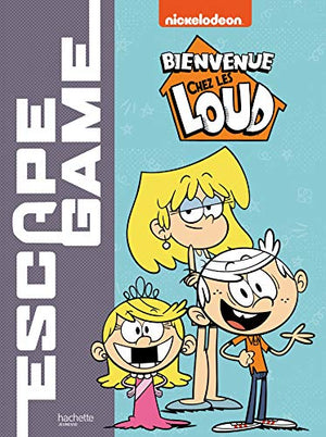 Escape game Bienvenue chez les Loud