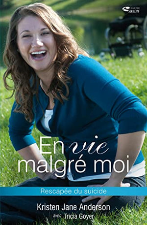 En vie malgré moi