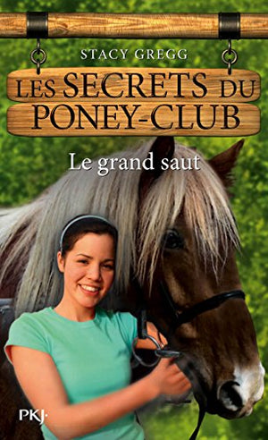 Les secrets du poney-club : Le grand saut