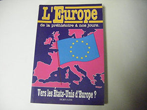 L'Europe : de la Préhistoire à nos jours