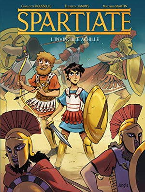 Spartiate - tome 1 L'invincible Achille