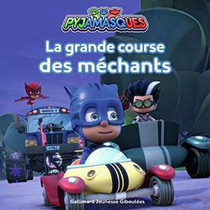 Pyjamasques - La grande course des méchants