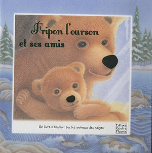 Fripon l'ourson et ses amis