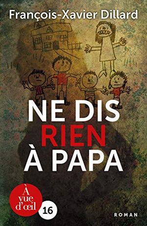 Ne dis rien à papa