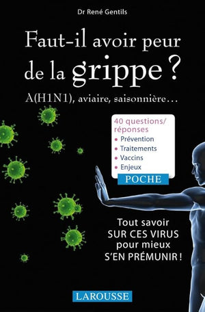 Faut-il avoir peur de la grippe ?