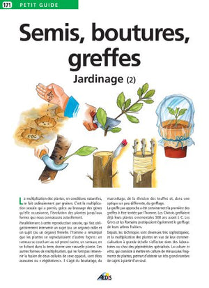 Le jardinage : Tome 2, Semis, boutures, greffes