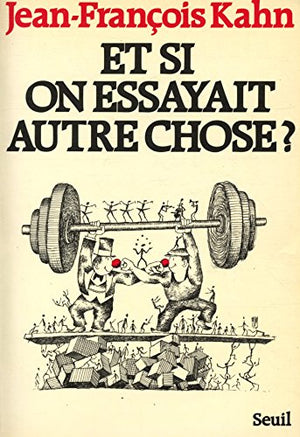 Et si on essayait autre chose ?