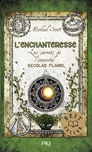 Les secrets de l'immortel Nicolas Flamel - L'enchanteresse