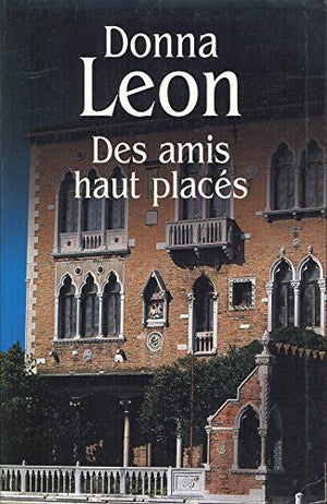 Des amis haut placés