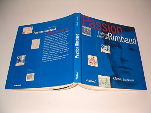 Passion Rimbaud : L'Album d'une vie