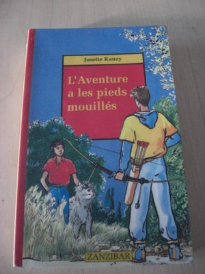 Aventure a les pieds mouilles