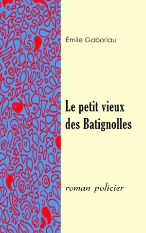 Le petit vieux des Batignolles