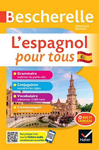 Bescherelle L'espagnol pour tous - nouvelle édition: tout-en-un (grammaire, conjugaison, vocabulaire, communiquer)