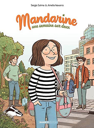 Mandarine une semaine sur deux Tome 1