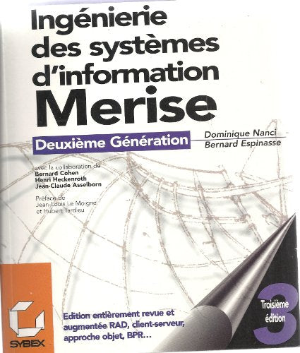 MERISE DEUXIEME GENERATION. Ingénierie des systèmes d'information., 3ème édition