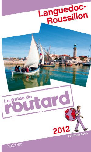 Guide du routard Languedoc-Roussillon 2012