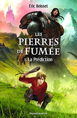 Les pierres de fumée - La Prédiction