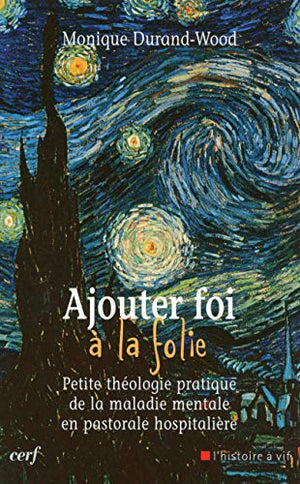 Ajouter foi à la folie