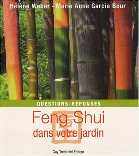 Feng Shui dans votre jardin : Questions - réponses
